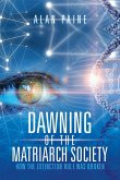 Dawning of the Matriarch Society