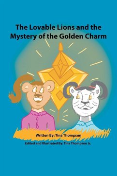 The Lovable Lions and the Mystery of the Golden Charm - Thompson, Tina