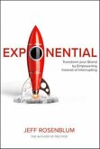 Exponential: Transform Your Brand by Empowering Instead of Interrupting