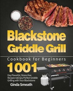 Blackstone Griddle Grill Cookbook for Beginners - Smeath, Ginda