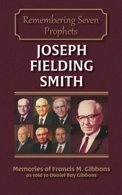 Joseph Fielding Smith - Gibbons, Francis M.; Gibbons, Daniel Bay