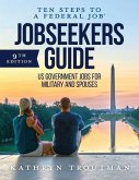 Jobseeker's Guide: Ten Steps to a Federal Job(r) for Military and Spouses