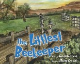 The Littlest Beekeeper The Littlest Beekeeper