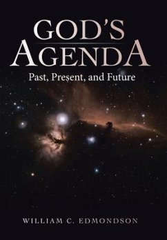 God's Agenda: Past, Present, and Future - Edmondson, Wiliam C.