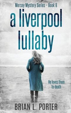 A Liverpool Lullaby - Porter, Brian L