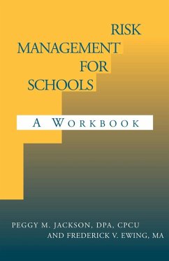 Risk Management for Schools - Jackson, Peggy M. Dpa CPU