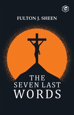 The Seven Last Words - J. Sheen, Fulton