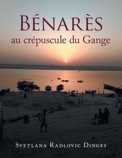 Cover Bénarès Au Crépuscule Du Gange