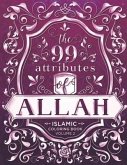 The 99 Attributes of Allah - Islamic Coloring Book: Islamic/Adult Coloring Book Series - Volume 2
