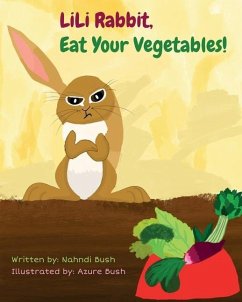 LiLi Rabbit, Eat Your Vegetables! - Bush, Nahndi