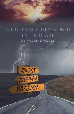 A Pilgrimage Impassioned by the Heart - Mozee, Melanie