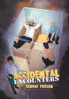 Accidental Encounters - Friesen, George
