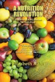 A Nutrition Revolution: Uncover the Mysteries of Nutrition