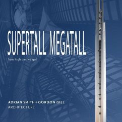 Supertall   Megatall - Adrian Smith + Gordon Gill Architecture