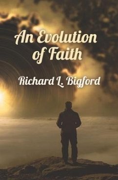 An Evolution of Faith - Bigford, Richard L.