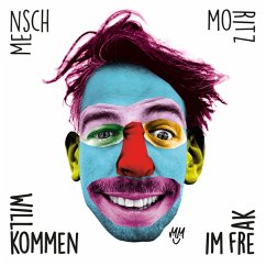 Willkommen Im Freak (Coloured Vinyl) - Mensch Moritz