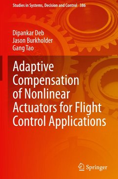 Adaptive Compensation of Nonlinear Actuators for Flight Control Applications - Deb, Dipankar;Burkholder, Jason;Tao, Gang