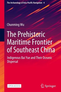 The Prehistoric Maritime Frontier of Southeast China - Wu, Chunming