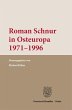 Roman Schnur in Osteuropa 1971-1996. - Bild 1