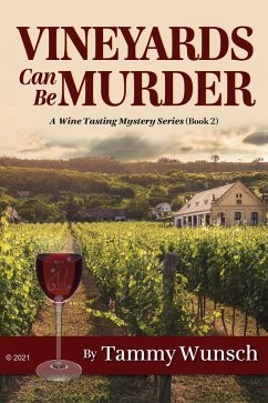 Cover Vineyards Can Be Murder (A Wine Tasting Mystery Series) (eBook, ePUB)