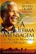 A Última Mensagem de Nelson Mandela... - Bild 1