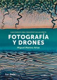 Fotografía y Drones (eBook, PDF) Fotografía y Drones (eBook, PDF)