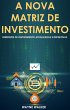 A Nova Matriz de Investimento (eBook,... - Bild 1