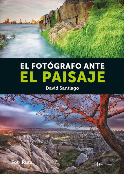 El fotógrafo ante el paisaje (eBook, PDF) El fotógrafo ante el paisaje (eBook, PDF)