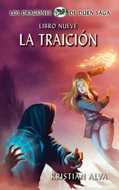 La Traición (Dragones de Durn Saga, #9) (eBook, ePUB) - Alva, Kristian