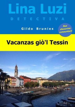 Vacanzas giò'l Tessin (eBook, ePUB) - Brunies, Gildo
