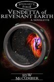 Vendetta of Revenant Earth (Singularity Forge, #1) (eBook, ePUB)