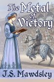 The Metal of Victory (eBook, ePUB) The Metal of Victory (eBook, ePUB)