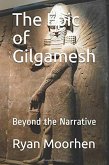 The Epic of Gilgamesh (eBook, ePUB) The Epic of Gilgamesh (eBook, ePUB)