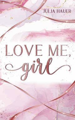 Love me, girl (eBook, ePUB)