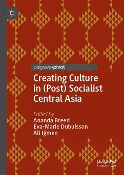 Cover Creating Culture in (Post) Socialist Central Asia (eBook, PDF)