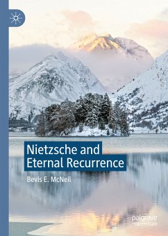 Nietzsche and Eternal Recurrence (eBook, PDF) - McNeil, Bevis E.
