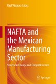 NAFTA and the Mexican Manufacturing Sector (eBook, PDF)