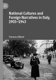 National Cultures and Foreign Narratives in Italy, 1903–1943 (eBook, PDF)