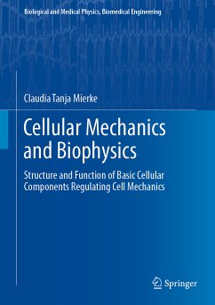 Cellular Mechanics and Biophysics (eBook, PDF) - Mierke, Claudia Tanja