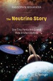 The Neutrino Story: One Tiny Particle’s Grand Role in the Cosmos (eBook, PDF)