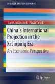 China's International Projection in the Xi Jinping Era (eBook, PDF)