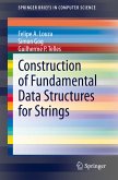 Construction of Fundamental Data Structures for Strings (eBook, PDF)