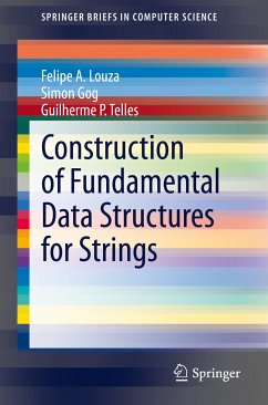 Construction of Fundamental Data Structures for Strings (eBook, PDF) - Louza, Felipe A.; Gog, Simon; Telles, Guilherme P.