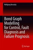 Bond Graph Modelling for Control, Fault Diagnosis and Failure Prognosis (eBook, PDF)