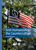 Anti-Humanism in the Counterculture (eBook, PDF)