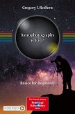 Astrophotography is Easy! (eBook, PDF)