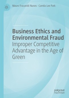 Business Ethics and Environmental Fraud (eBook, PDF) - Fracarolli Nunes, Mauro; Lee Park, Camila