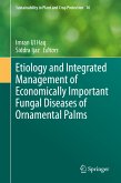 Etiology and Integrated Management of Economically Important Fungal Diseases of Ornamental Palms (eBook, PDF)