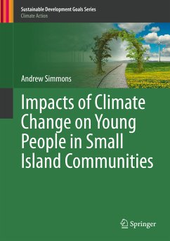 Impacts of Climate Change on Young People in Small Island Communities (eBook, PDF) - Simmons, Andrew