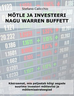 Mõtle ja investeeri nagu Warren Buffett (eBook, ePUB) - Calicchio, Stefano